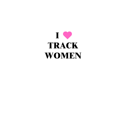 I Love Track Women