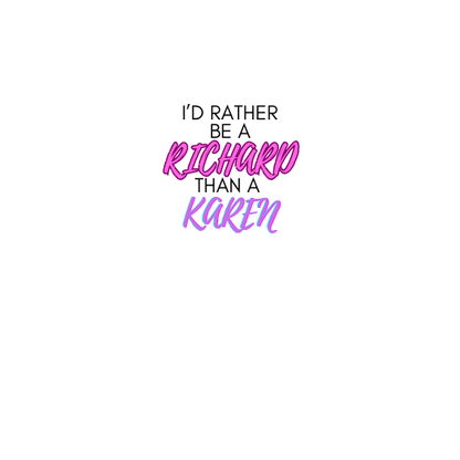 Rather Be a Richard
